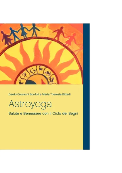 Обложка книги Astroyoga, Dawio Giovanni Bordoli, Maria Theresia Bitterli