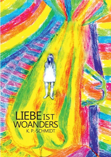 Обложка книги Liebe ist woanders, K. P.-Schmidt