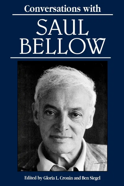 Обложка книги Conversations with Saul Bellow, Saul Bellow