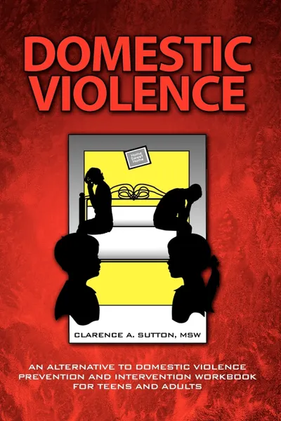 Обложка книги Domestic Violence, Clarence A. Msw Sutton