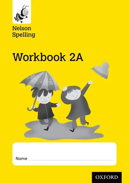 Обложка книги Nelson Spelling Workbook 2A Year 2/P3 (Yellow Level), John Jackman, Sarah Lindsay