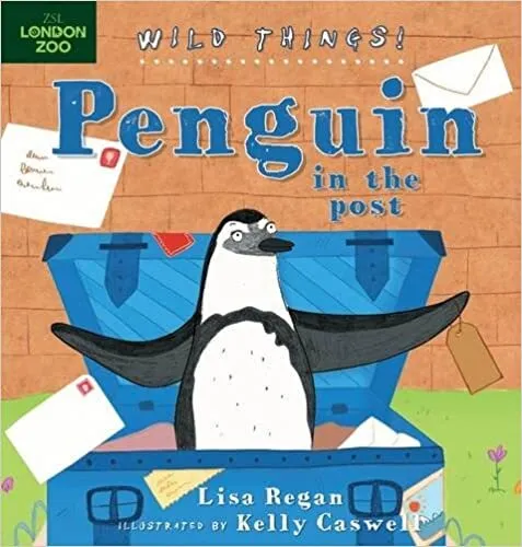 Обложка книги Wild Things! Penguin in the Post, Lisa Regan