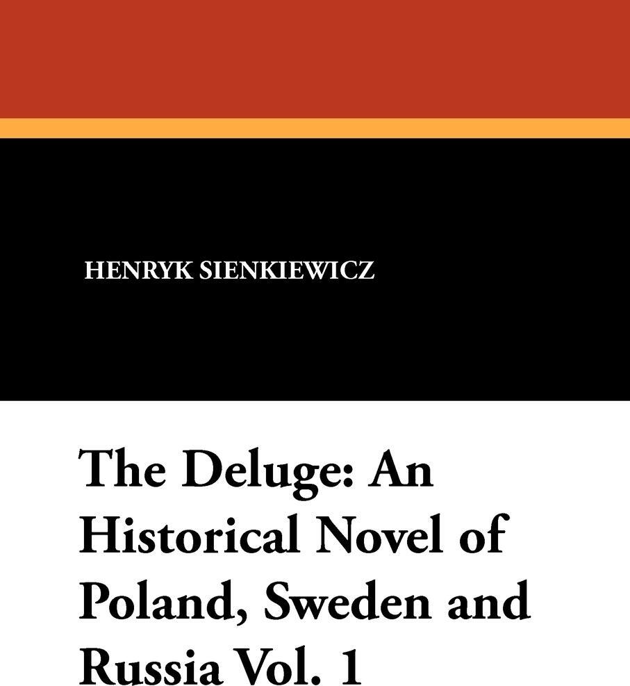 фото The Deluge. An Historical Novel of Poland, Sweden and Russia Vol. 1