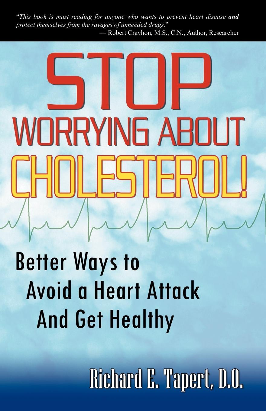 фото Stop Worrying about Cholesterol! Better Ways to Avoid a Heart Attack and Get Healthy