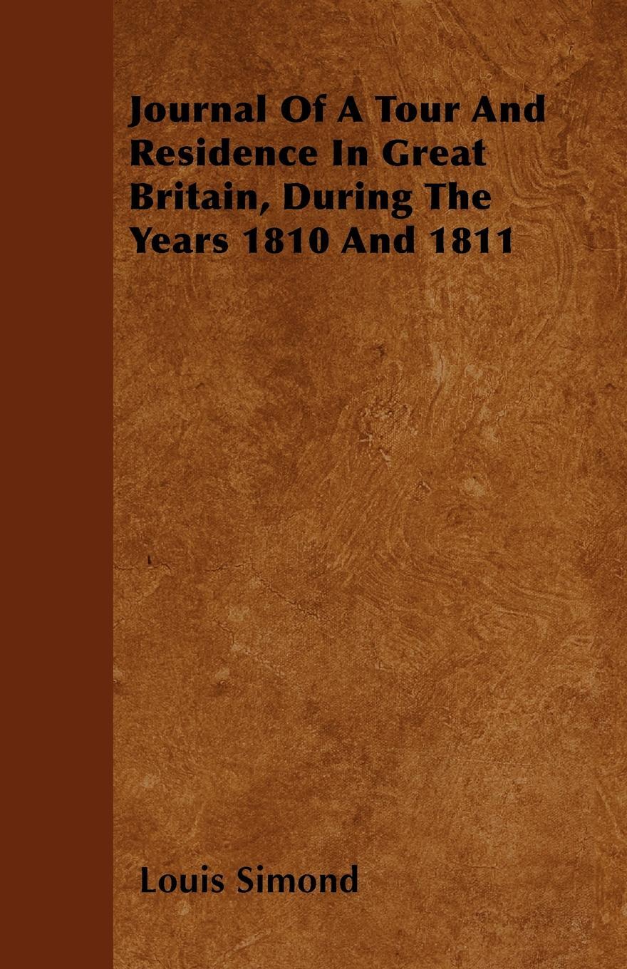 фото Journal Of A Tour And Residence In Great Britain, During The Years 1810 And 1811