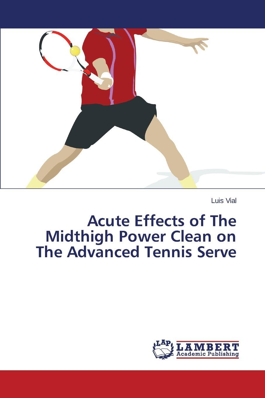 фото Acute Effects of The Midthigh Power Clean on The Advanced Tennis Serve