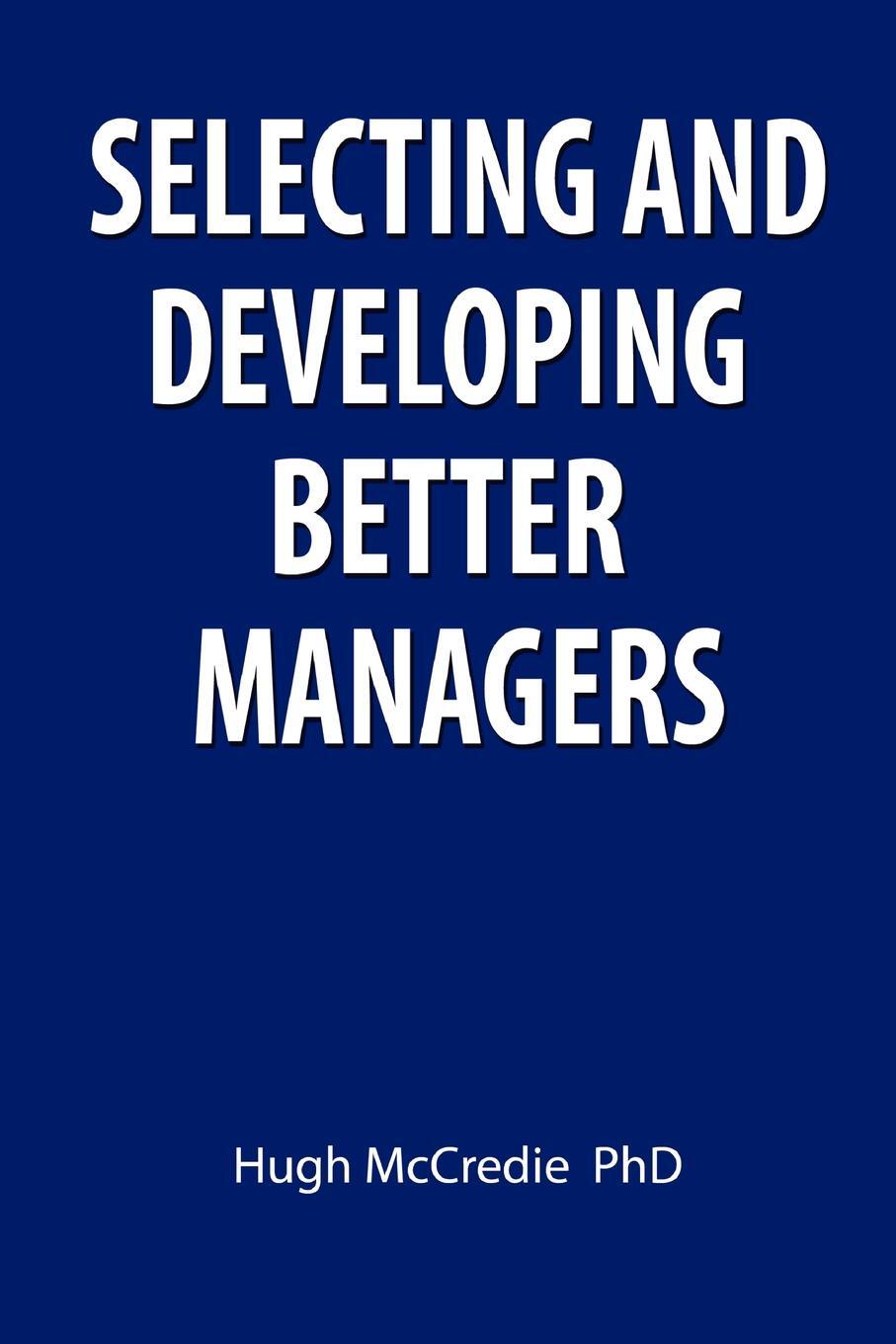 фото Selecting and developing better managers