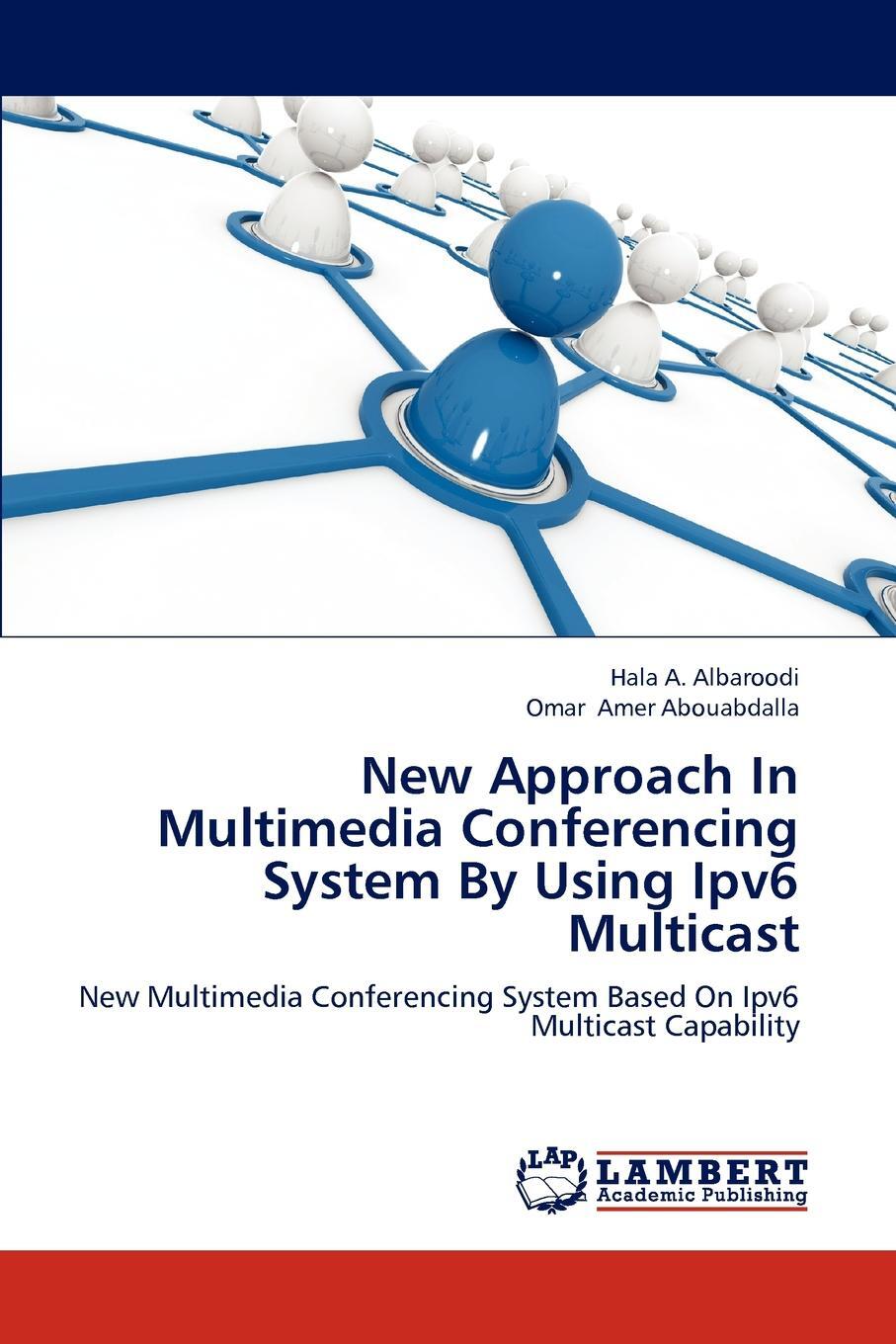 фото New Approach In Multimedia Conferencing System By Using Ipv6 Multicast