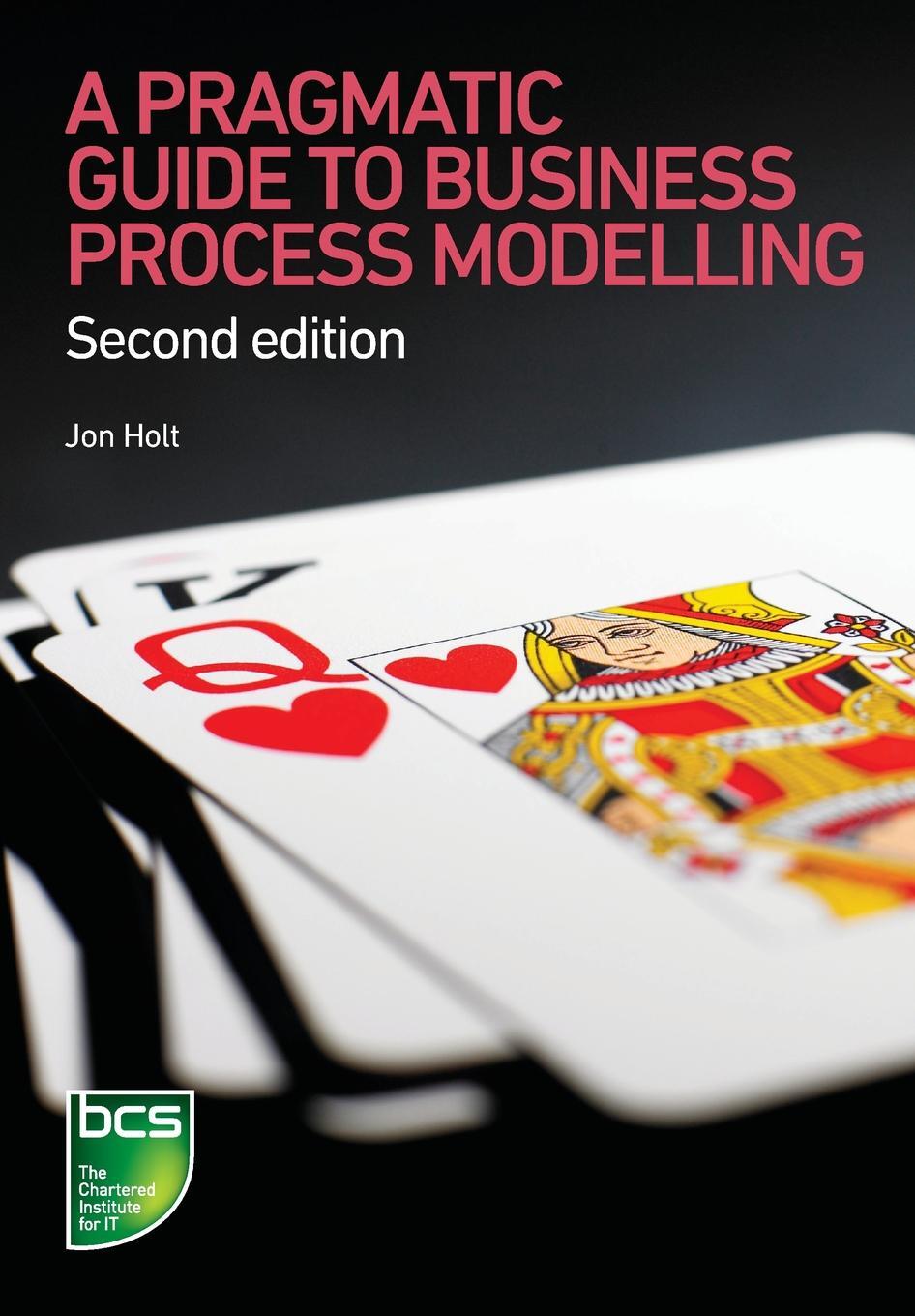 фото A Pragmatic Guide to Business Process Modelling (2nd Ed)