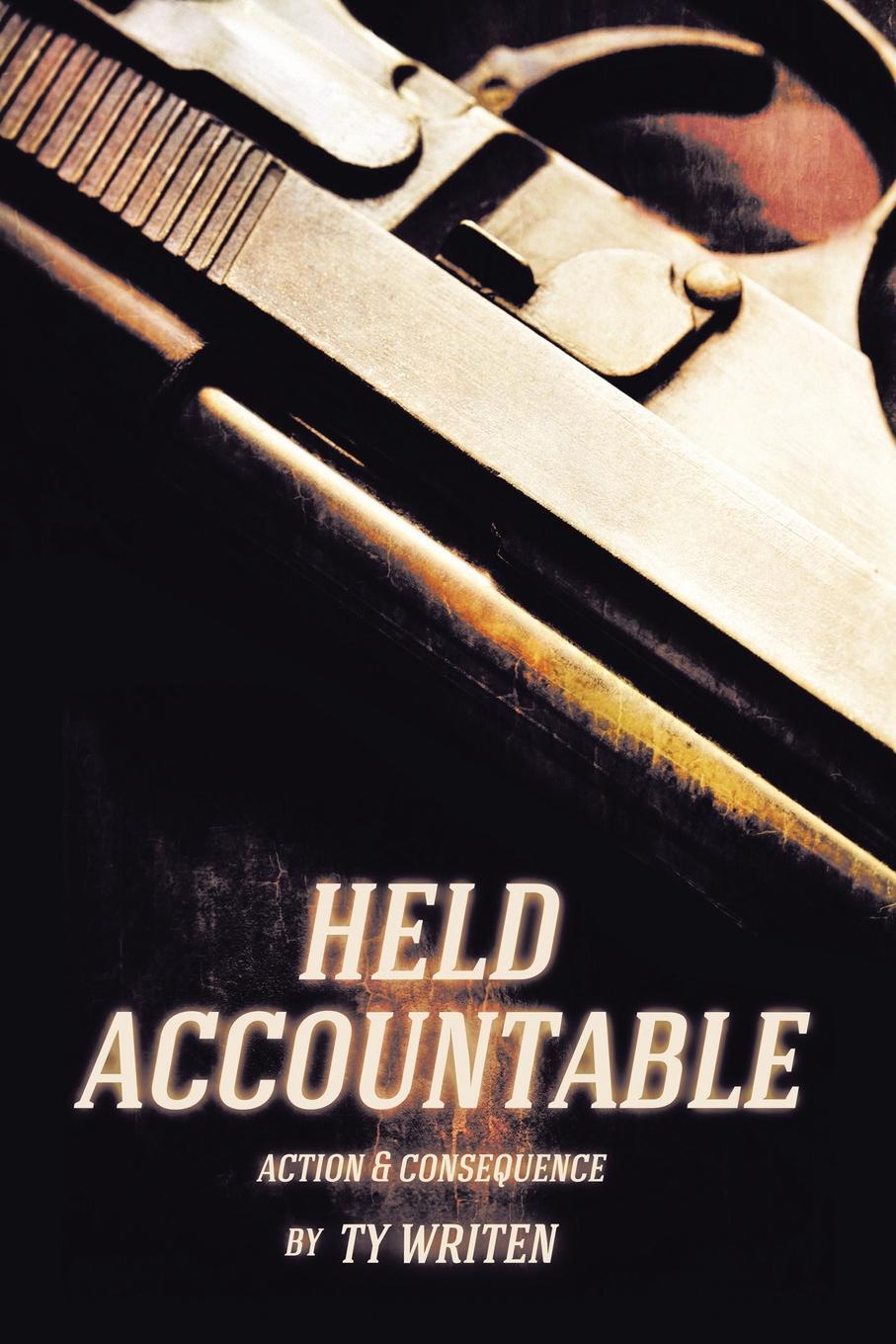 Accountable. Held accountable. Accountability. Accountable. Held accountable.