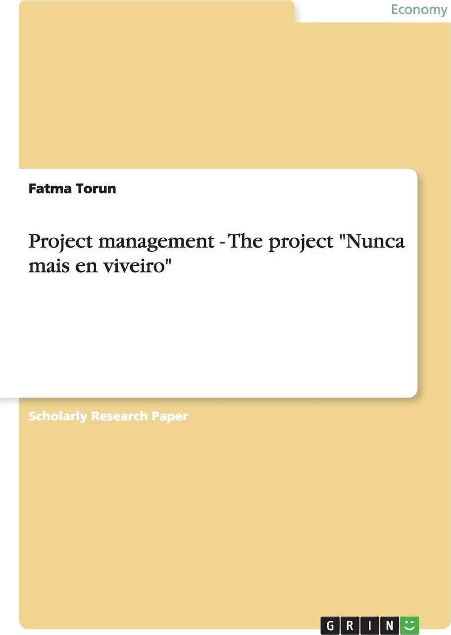 фото Project management - The project "Nunca mais en viveiro"