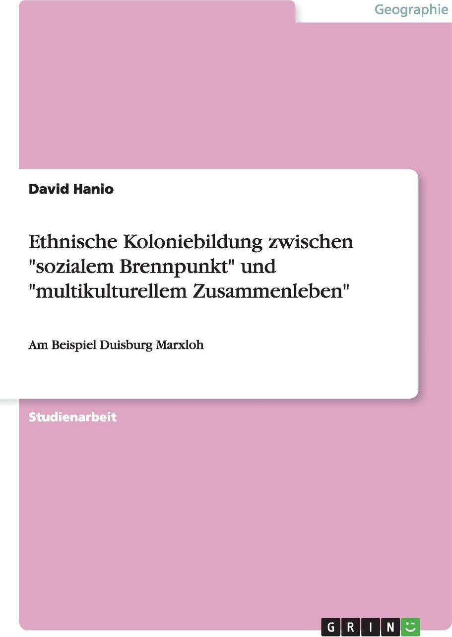 фото Ethnische Koloniebildung zwischen "sozialem Brennpunkt" und "multikulturellem Zusammenleben"