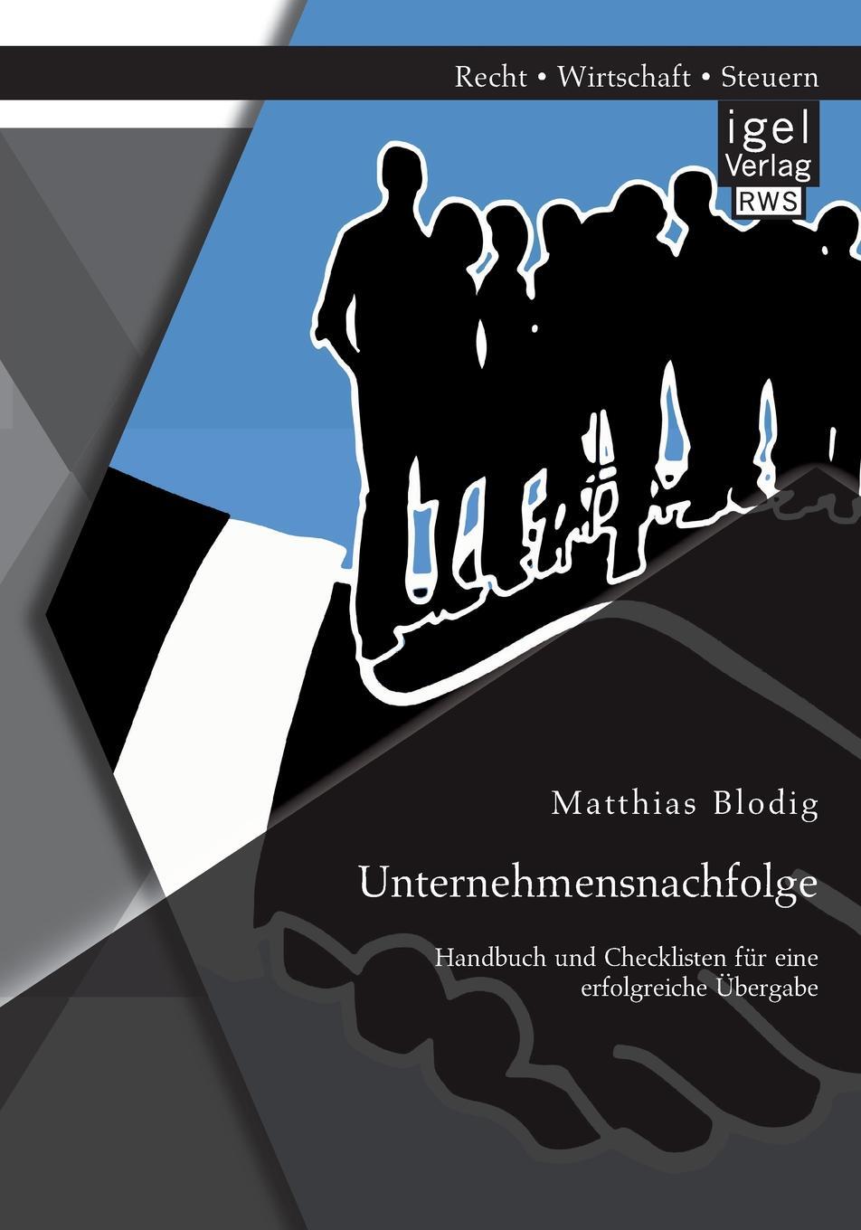 фото Unternehmensnachfolge. Handbuch Und Checklisten Fur Eine Erfolgreiche Ubergabe