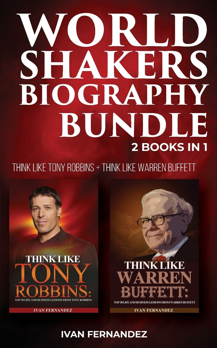 фото World Shakers Biography Bundle. 2 Books in 1: Think Like Tony Robbins + Think Like Warren Buffett