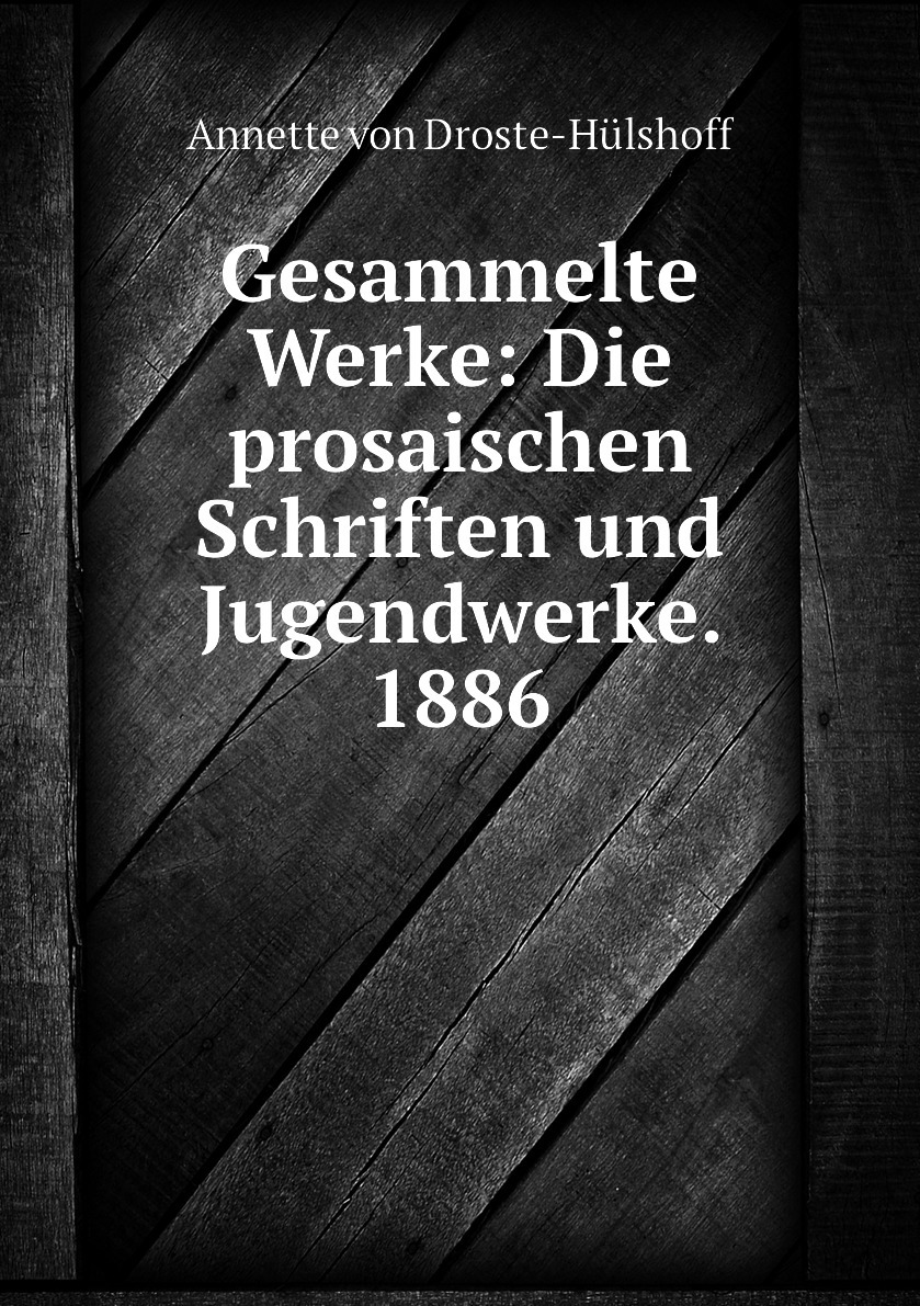 Annette von droste hülshoff. Die Werke перевод.