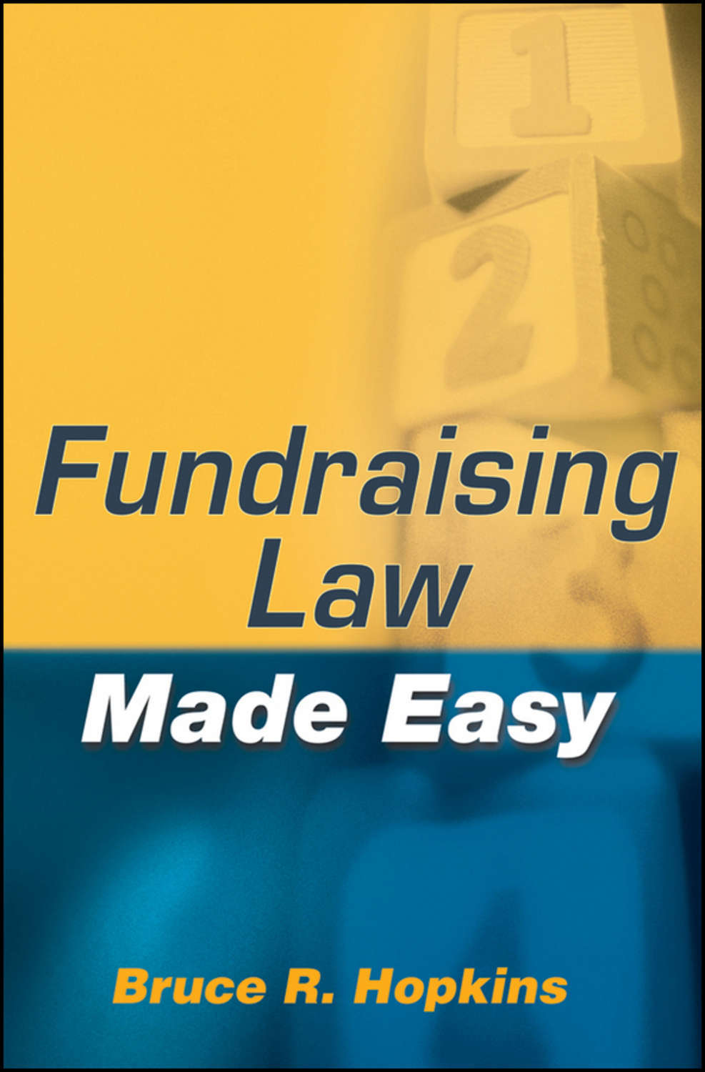 The Law of fundraising. Fundraising Law made easy.