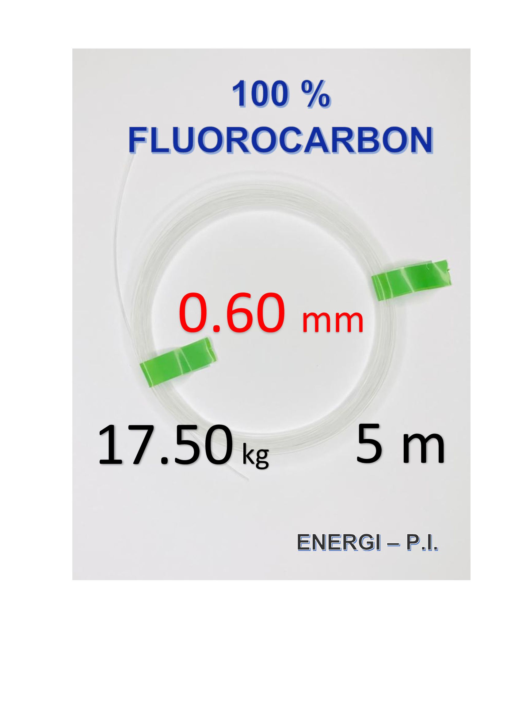 Поводковыйматериал100%FLUOROCARBON0.60мм/5м/17.5кгENERGI-P.I.