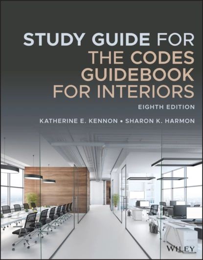 Study Guide for The Codes Guidebook for Interiors | Kennon Katherine E., Harmon Sharon K. | Электронная книга