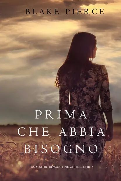 Prima Che Abbia Bisogno | Пирс Блейк | Электронная книга