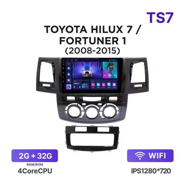 Магнитола TS7 2-32 Гб Android для Toyota Hilux 7 / Fortuner 1 (2008 ...