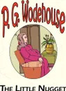 The Little Nugget - P. G. Wodehouse