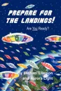 Prepare for the Landings - Michael Ellegion, Aurora Light