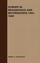 Europe in Renaissance and Reformation 1453-1660 - A. Hollings Mary a. Hollings, Mary a. Hollings