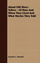 About Old Story-Tellers - Of How And When They Lived And What Stories They Told - Donald G. Mitchell