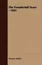 The Vvonderfull Yeare - 1603 - Thomas Dekker