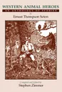 Western Animal Heroes (Softcover) - Ernest Thompson Seton