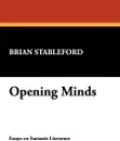 Opening Minds - Brian Stableford