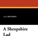 A Shropshire Lad - A. E. Housman