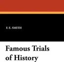 Famous Trials of History - F. E. Smith