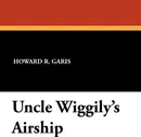 Uncle Wiggily's Airship - Howard R. Garis