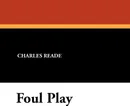 Foul Play - Charles Reade, Dion Boucicault