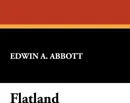 Flatland - Edwin Abbott Abbott