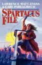 The Spartacus File - Lawrence Watt-Evans, Carl Parlagreco