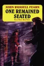 One Remained Seated. A Classic Crime Novel: Black Maria, Book Three - John Russell Fearn