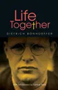Life Together New Edition - Dietrich Bonhoeffer