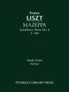 Mazeppa (Symphonic Poem No. 6), S. 100 - Study score - Franz Liszt