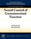 Neural Control of Gastrointestinal Function - David Grundy, Simon Brookes