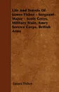 Life And Travels Of James Fisher - Sergeant-Major - Scots Greys, Military Train, Amry Service Corps, British Army - James Fisher