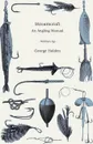 Streamcraft - An Angling Manual - George Holden