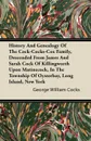 History And Genealogy Of The Cock-Cocks-Cox Family, Descended From James And Sarah Cock Of Killingworth Upon Matinecock, In The Township Of Oysterbay, Long Island, New York - George William Cocks