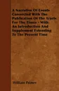 A Narrative Of Events Connected With The Publication Of The Tracts For The Times - With An Introduction And Supplement Extending To The Present Time - William Palmer