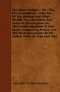 The Silver Country - Or - The Great Southwest - A Review Of The Mineral And Other Wealth, The Attractions And Material Development Of The Former Kingdom Of New Spain, Comprising Mexico And The Mexican Cessions To The United States In 1848 And 1853 - Alexander Dwight Anderson