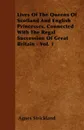 Lives Of The Queens Of Scotland And English Princesses, Connected With The Regal Succession Of Great Britain - Vol. 1 - Agnes Strickland