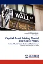 Capital Asset Pricing Model and Stock Prices - Deepak Sharma Ch., Pawan Kumar Avadhanam, R.K. Mishra