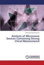 Analysis of Microwave Devices Containing Strong Chiral Metamaterial - Ali Muhammad Mahmood