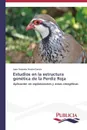 Estudios en la estructura genetica de la Perdiz Roja - Ansón García Juan Antonio